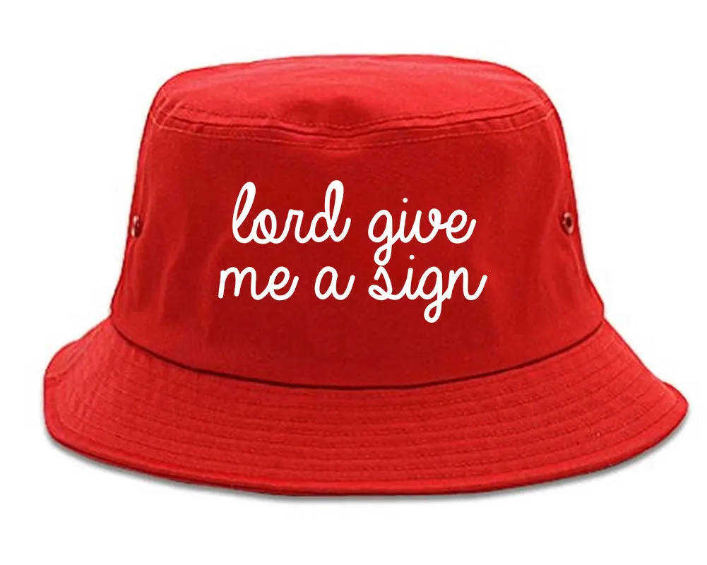 Lord Give Me A Sign Bucket Hat